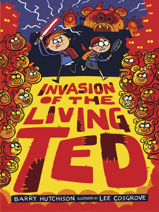 Title details for Invasion of the Living Ted by Barry Hutchison - Available